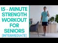 15-Minute Strength Workout For Seniors | Intermediate | More Life Health