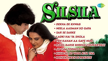 Silsila - Full Album | Amitabh Bachchan | Rekha | Jaya Bachchan | Dekha Ek Khwab | Old Hindi Songs
