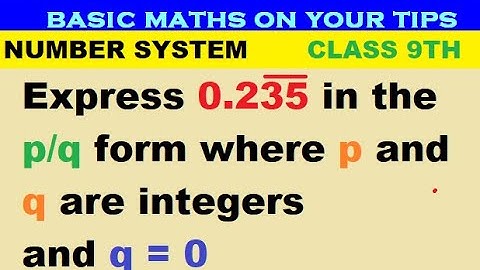 Express 0.2353535... as a fraction in simple form class 9th mathematics ncert number system