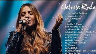 GABRIELA ROCHA - OS SONHOS DE DEUS - MELHORES GOSPEL(LISTA ATUALIZADA) GABRIELA ROCHA EU NAVEGAREI