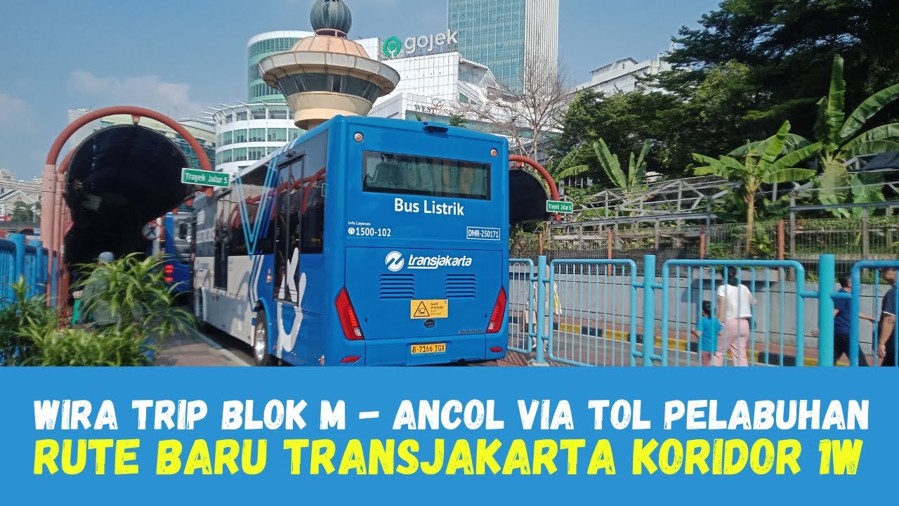 TRIP Rute Baru Dalam Kota TransJakarta Koridor 1W dari Blok M ke  Ancol via Tol Pelabuhan