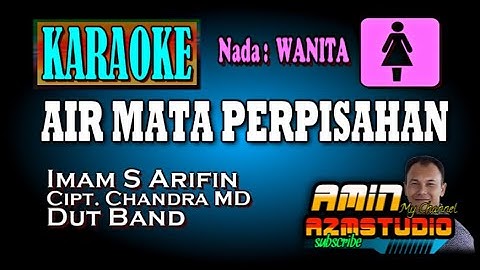 AIR MATA PERPISAHAN || Imam S Arifin || KARAOKE || Nada WANITA