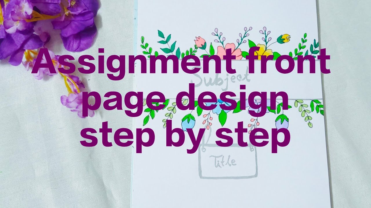 Assignment front page design idea step by step | cute cover page design ...