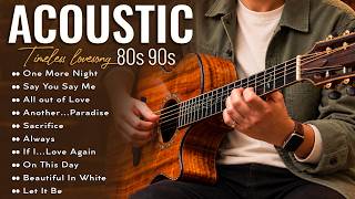 Best Acoustic Love Songs 70s 80s 90s 🍷 Romantic Classics & Sweet Memories