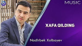 Nodirbek Xolboyev - Xafa qilding (Премьера музыка 2020)