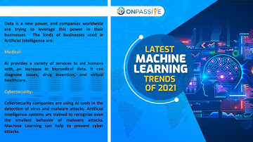#ONPASSIVE BLOG VIDEO: Latest Machine Learning Trends In 2021