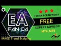 👍 F4N EA04 Forex Expert Advisor free EA for MT4-MT5,  MACD Trend Scalping with TP SL forex strategy