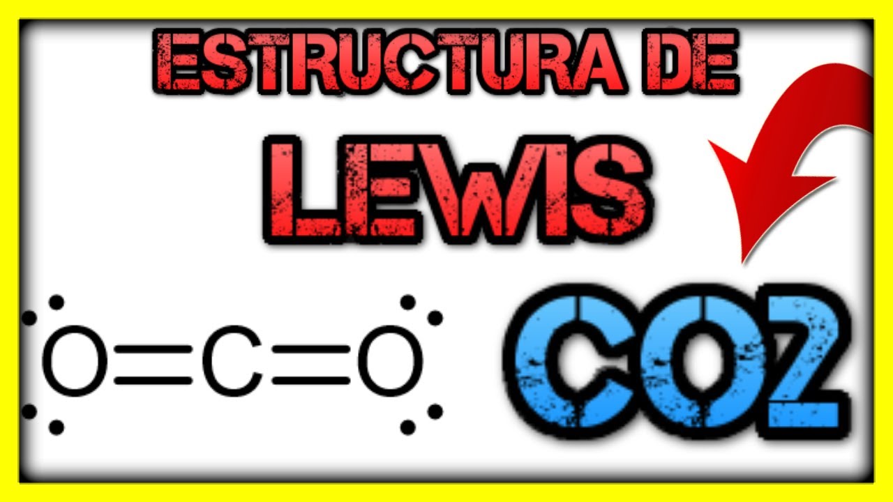 Estructura de LEWIS del CO2. DIÓXIDO DE CARBONO. [Paso a Paso]. - YouTube