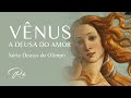 Vnus a deusa do amor e da beleza mitologia grega