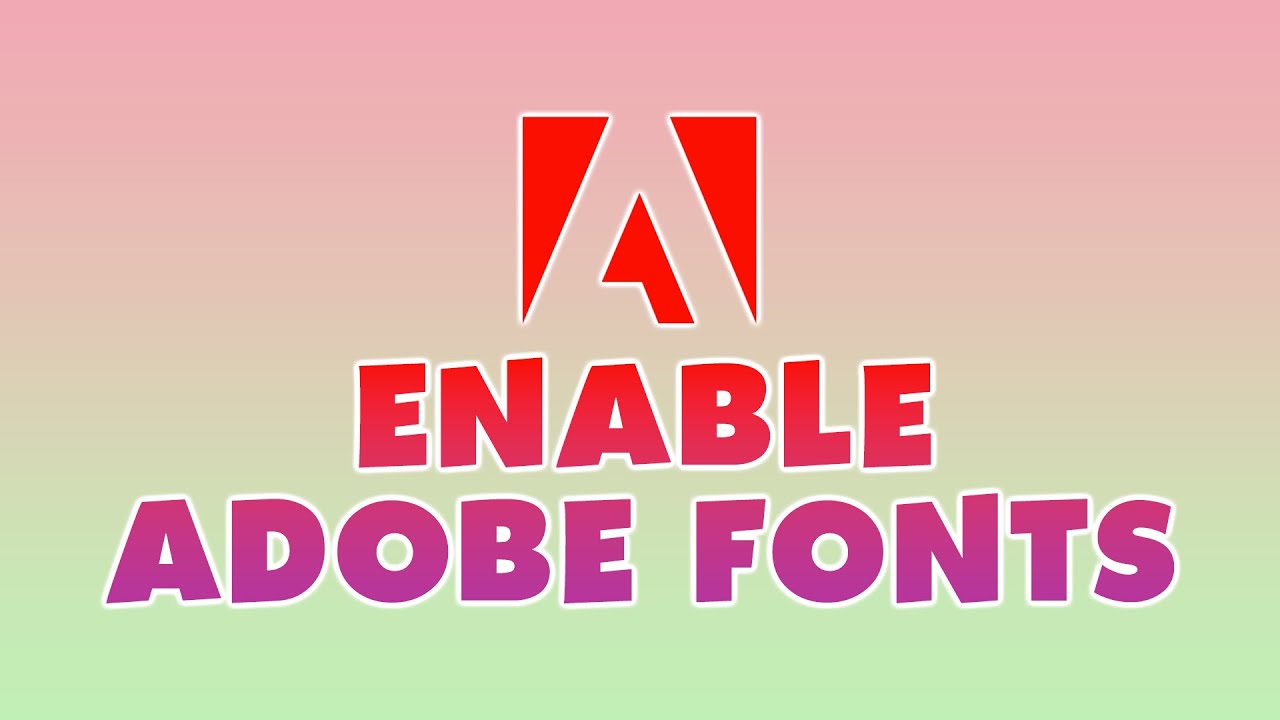 Missing adobe fonts how to enable tutorial youtube