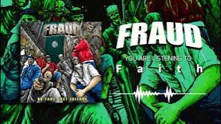 Fraud - Faith