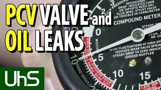 PCV Valve and Oil Leaks | Maintenance Minute