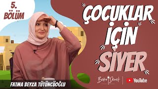 Çocuklar İçin Siyer - 5. Bölüm