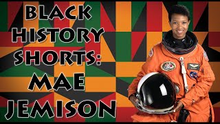 Black History Shorts 06 - Mae Jemison