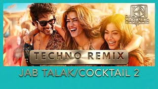 Jab Talak (Cocktail 2) | Hard Techno Remix | Bollywood Club Drop 🔊