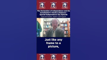 Ep  261 The Declaration of Independence and the Constitution’s Checks & Balances