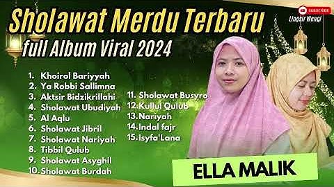 KUMPULAN SHOLAWAT TERBARU 2023 COVER ELLA MALIK | KHOROL BARIYAH - AL AQLU | FULL SHOLAWAT VIRAL