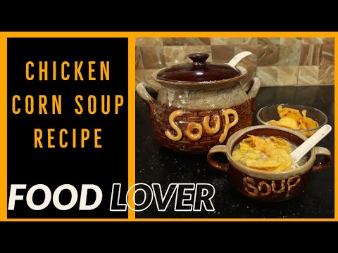 chicken-corn-soup-recipe-|-restaurant-style-chicken-corn-soup-|-food-lover-pakistan