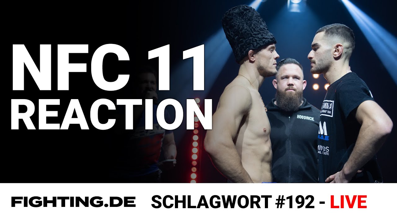 LIVE: NFC 11 Reaction | Schlagwort Podcast # 192 - FIGHTING