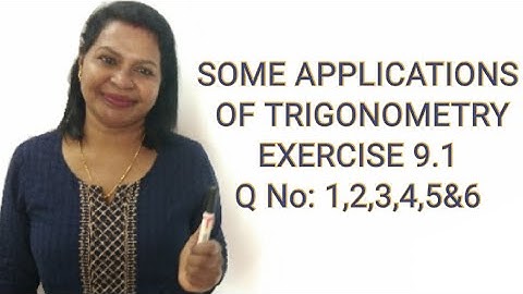 CBSE Class10 MATHS|SOME APPLICATIONS OF TRIGONOMETRY | Exercise 9.1 Q1, 2, 3, 4,5&6 MALAYALAM