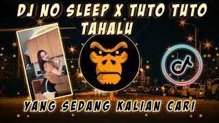 Download Mp3 DJ NO SLEEP X TUTO TUTO TAHALU REMIX TIKTOK VIRAL TERBARU 2022 Gudang lagu Download Mp3 DJ NO SLEEP X TUTO TUTO TAHALU REMIX TIKTOK VIRAL TERBARU 2022