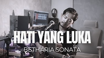 HATI YANG LUKA - BETHARIA SONATA (ROLIN NABABAN COVER)