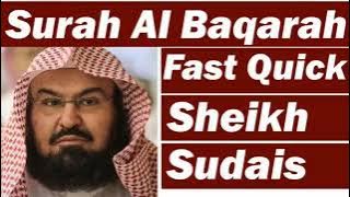 Surah Al Baqarah ( fast recital - Sheikh sudais)