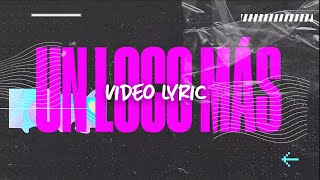 Kike Pavón ft. Funky  - Un Loco Más (Video Lyric)