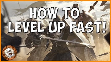 How to Level Up FAST in Conquerors Blade