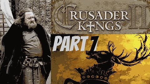 Crusader kings 2, Game of Thrones: Robert
