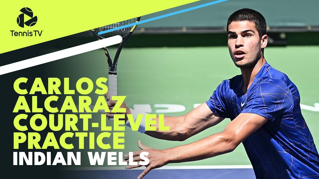 Carlos Alcaraz Court Level Practice in Indian Wells!