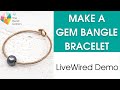 How to Make A Wire Bangle Bracelet at The Bead Gallery, Honolulu