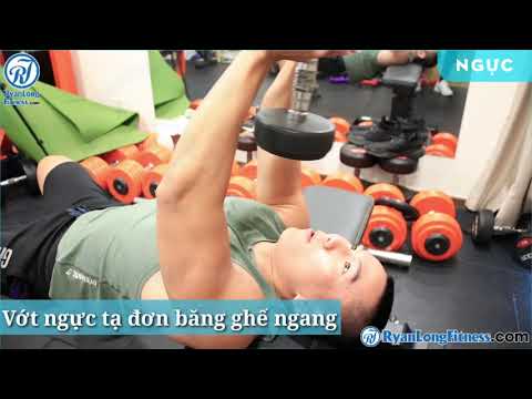 Vớt ngực tạ đơn băng ghế ngang Nam Junie HLV Ryan Long Fitness