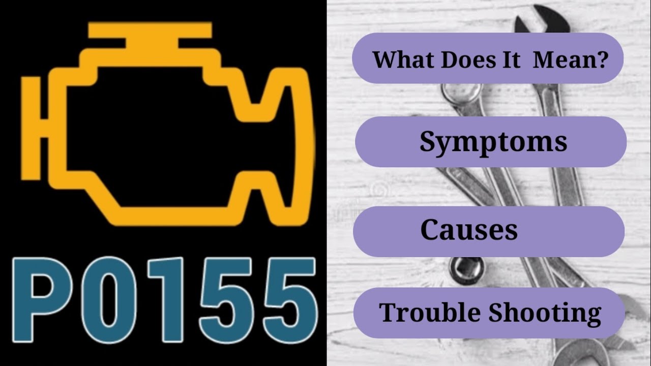 DTC P0155 Overview: O2 Sensor Heater Circuit Malfunction (Bank 1, Sensor 1)