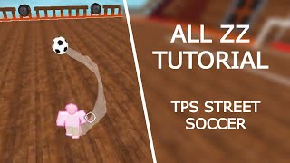 All ZZ Tutorial | TPS: Street Soccer [ZZ, Super ZZ, Tackle ZZ, etc] screenshot 5