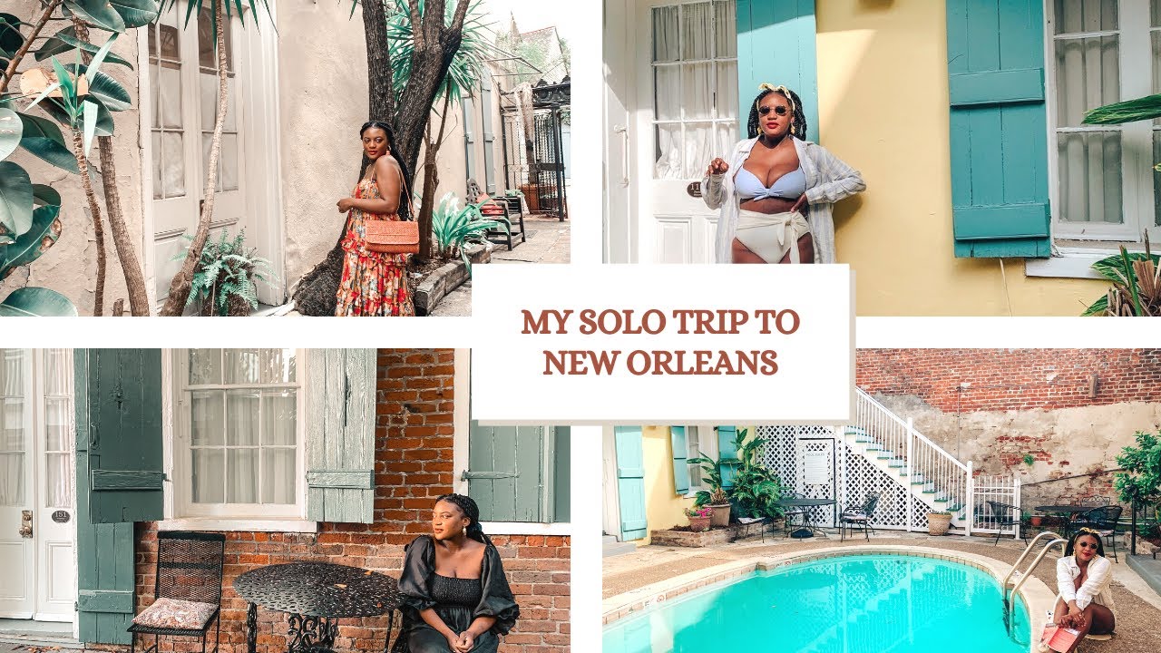 My Solo Trip to New Orleans