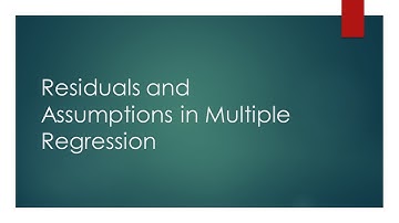 Residuals and Assumptions in Multiple Regression