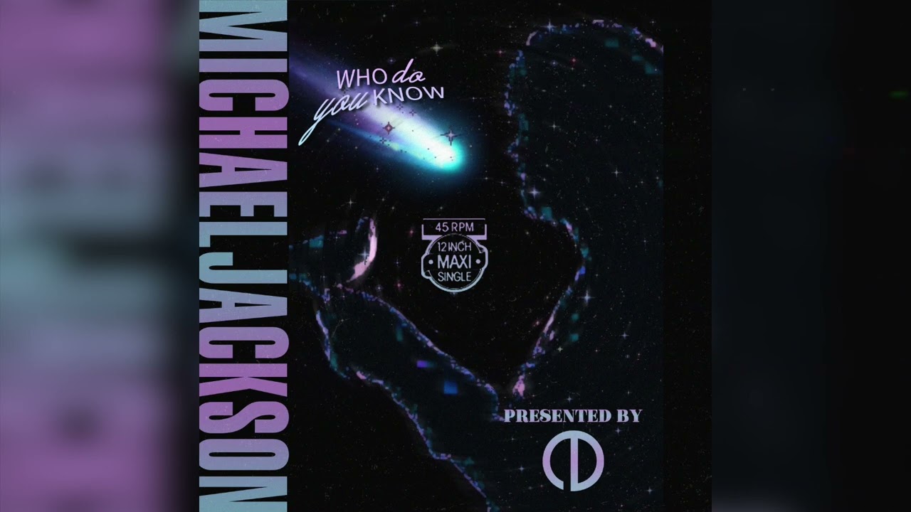 Michael Jackson - Who Do You Know (Eulonzo Mix) [12