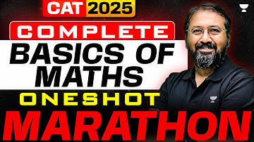 Complete BASICS OF MATHS Marathon in 1 Stream to Crack CAT 2025 Quant