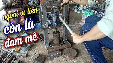 Hướng dẫn làm máy ép thuỷ lực.dành cho ae nào cần