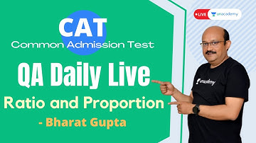 CAT 2021 Daily Live | CAT Ratio and Proportion | Problems and Solutions | Advanced Level by Bharat