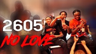 2605 - No Love ( Official Music Video )