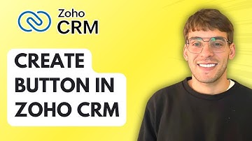 How to Create Button in Zoho CRM [2025 Guide]