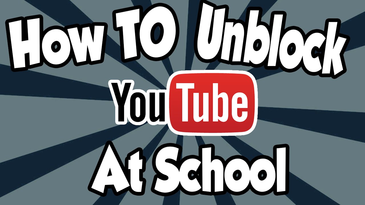 HOW TO UNBLOCK YOUTUBE IN SCHOOL!!! - YouTube