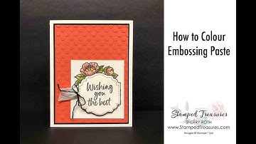 How to Color to Embossing Paste