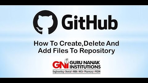 How To Create, Delete and Add Files To A Github Repository