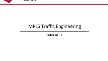 MPLS Traffic Engineering - Tutorial 01