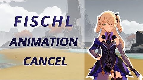 Fischl animation cancel on mobile - Genshin impact gameplay tutorial