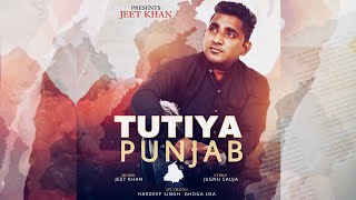 JEET KHAN | TUTEYA PUNJAB |LATEST PUNJABI SONG 2024 | JUGNU SAUJA | UJWAL |HARDEEP GHOGHA VEER USA