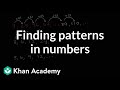 Practice finding patterns in numbers  3rd grade  khan academy